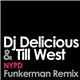 DJ Delicious & Till West - NYPD